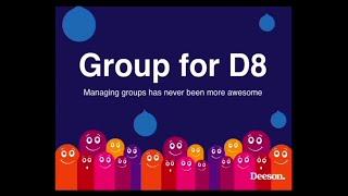 Drupalcamp London 2016 - Group for D8 managing groups has never been more awesome