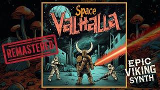 Space Valhalla / Viking Electronic Synth [REMASTERED]