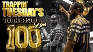 FEARLESS IN THE FACE OF ADVERSITY (Episode 100) Trappin Tuesday's