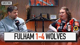 “Cunha was unplayable” | Fulham 1-4 Wolves | QUICK TAKE