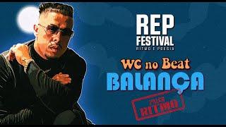 BALANÇA (AO VIVO @ REP FESTIVAL 2022) - WC no BEAT feat. Pedro Sampaio & FP do TremBala