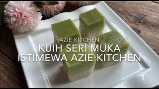 Kuih Seri Muka Istimewa Azie Kitchen (Keeper Recipe)