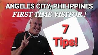 Angeles City, Philippines; First Time Visitor! 7 Tips!