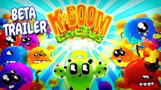 KABOOM CACTUS Beta Trailer