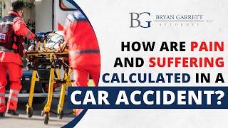 How Are Pain and Suffering Calculated in a Car Accident?