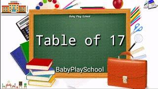 Table of 17| 17 ka pahada | Pahada 17 ka | Table 17 | Table of 17 | 17 Table | pahada BabyPlaySchool