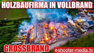   GROSSBRAND: HOLZBAUFIRMA EIN FLAMMENMEER   |  Über 100 Feuerwehrleute im Einsatz