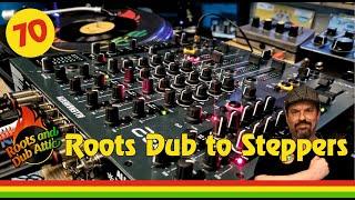 70 Roots, Dub to Steppers, live from "the Roots and Dub Attic" Rotterdam, Selector Arie