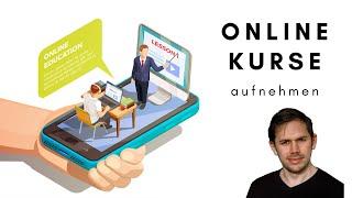 3 Varianten wie du Onlinekurse aufnehmen kannst