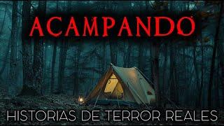 Historias de Terror de Noches Acampando | Historias Reales