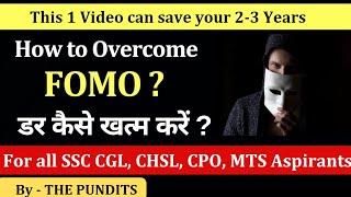 How to Overcome FOMO - By THE PUNDITS #ssc #ssccgl #sscchsl #cgl #sscmts #ssccpo