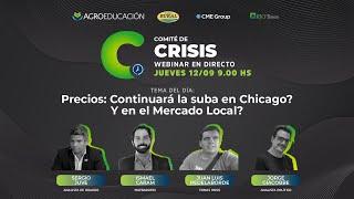 Comité de Crisis #230 | Precios: Continuará la suba en Chicago? Y en el Mercado Local?