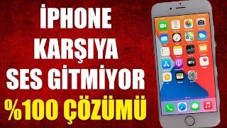 İPHONE KARŞIYA SES GİTMİYOR %100 KESİN ÇÖZÜMÜ !!!