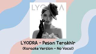 Lyodra - Pesan Terakhir (Karaoke Version - No Vocal)