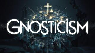 What is Gnosticism? Explained in 10 minutes!