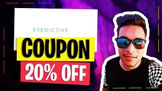 Eyedictive Promo Code 20% OFF - Eyedictive Coupon Code - Habib 1 Reviews