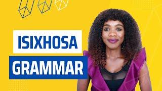 Xhosa Sentence for Beginners | Verbs, Prepositions, Conjunctions, Plurals | Grammar Lesson 3