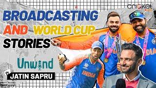 The T20 World Cup Final, HECTIC IPL Days, and Serendipity! I Jatin Sapru I Unwind With Cricket.com