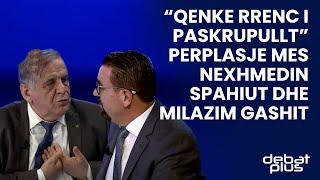 “Qenke rrenc i paskrupullt” perplasje mes Nexhmedin Spahiut dhe Milazim Gashit