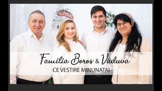 Familia Boroș & Văduva | Ce vestire minunată [COLIND]