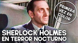 Sherlock Holmes en Terror nocturno | COLOREADO | Película clásica en Español