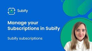 How to Manage your Subscriptions with Subify? - Shopify Subscription App (new)