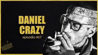 DANIEL CRAZY - Skateboard Podcast #67