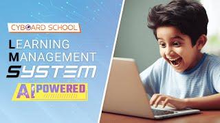 Introducing Cyboard School's AI-powered LMS | Homegrown Learning Management System