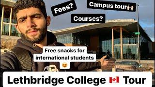 Lethbridge CollegeTour| Lethbridge College Student Review|Courses|Fees?| Admission Requirements?