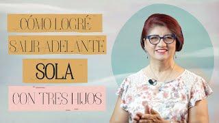 [Experiencias] “Cómo logré salir adelante, sola, con tres hijos" l #HablemosConAmparoCubillos