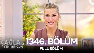 Çağla ile Yeni Bir Gün 1346. Bölüm