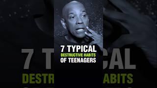 7 typical destructive of teenagers. #motivation #inspire