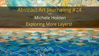 Art Journaling - Abstract Art Journal Page - Process- Abstract Art- #24 - How to Add More Layers