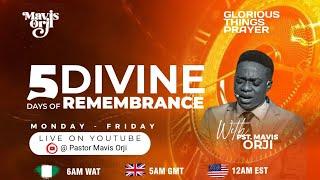 Pst Mavis Orji | 5 Days of Divine Remembrance | Glorious Things Prayers | 12th March 2025