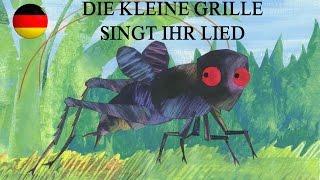 Die Kleine Grille Singt Ihr Lied