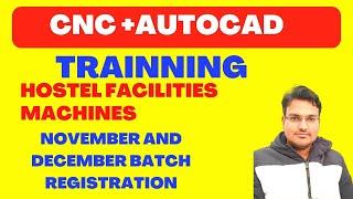 CNC PROGRAMMING AND AUTOCAD TRAINNING NOVEMBER BATCH -HOSTEL FACILITIES -SIGMA YOUTH ENGINEERS