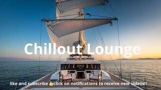 Chillout Lounge - Eliminate Stress and Anxiety  Relaxing Music Meditation, Sleep, Study & Focus V.15