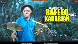 Rafeeq Kabarjan | Balochi Funny Video | Episode 496 | 2024 #funny