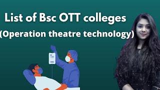 List of Bsc Ott colleges in india|| Operation theatre technology||career after 12th