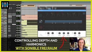 How to Control Depth and Harmonic Content with frei:raum