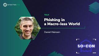 Phishing in a Macro-less World – Daniel Heinsen (SO-CON 2020)