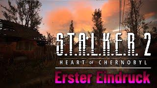 S.T.A.L.K.E.R. 2 - Heart of Chernobyl - Erster Eindruck & Gameplay - Deutsch