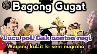 Bagong gugat#dalangseno#wayangkulit#kisenonugroho