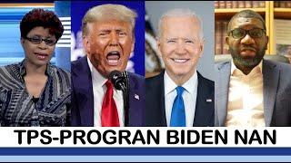 Detay sou dosye TPS, Program Biden nan, eske Trump ka retire rezidans ak sitwayènte vre? Me Frandley