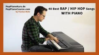 40 Best Rap / Hip Hop Songs with Piano: Instrumental Piano Medley in 1 Take