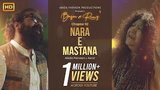 NARA E MASTANA - Abida Parveen & Asrar - Bazm-e-Rang Chapter 2 | Official Video