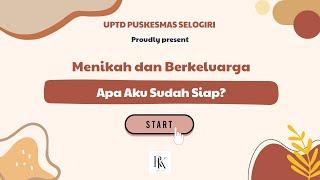 Sesi 4 - Menikah dan Berkeluarga? Apa Aku Sudah Siap?