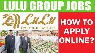 Lulu International Group Careers | How to Apply Jobs in Lulu Group? | Apply Online | Submit Resume