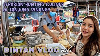 SEHARIAN KULINERAN DAN JALAN-JALAN DI TANJUNG PINANG!! | BINTAN TRIP #1