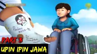 DUBBING JAWA UPIN IPIN (sikil ceklek part 3)